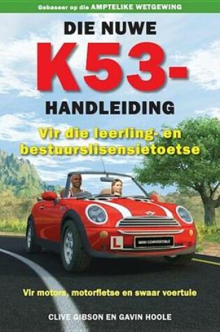 Cover of Die Nuwe K53 Handleiding