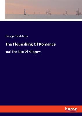 Book cover for The Flourishing Of Romance