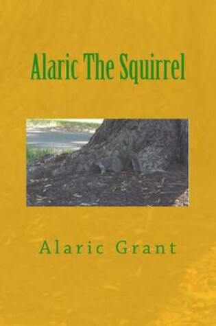 Cover of Alaric The Squirrel