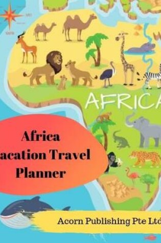 Cover of Africa Vacation Travel Planner