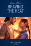 Book cover for Braving The Heat