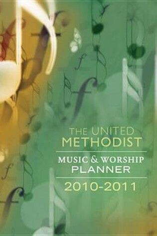 Cover of The United Methodist Music and Worship Planner 2010-2011