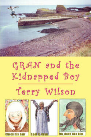 Cover of Gran and the Kidnapped Boy