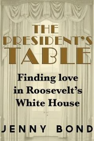 Cover of The President's Table