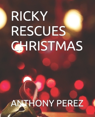 Book cover for Ricky Rescues Christmas