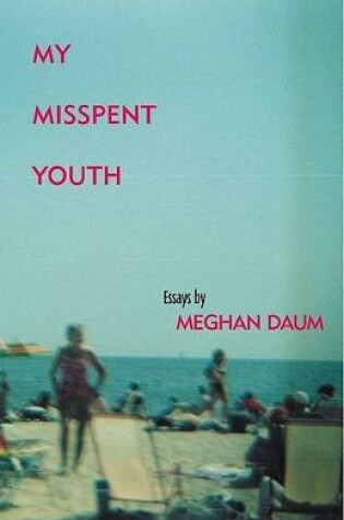 Cover of My Misspent Youth