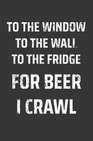 Cover of Window Wall Fridge Beer Crawl Notebook