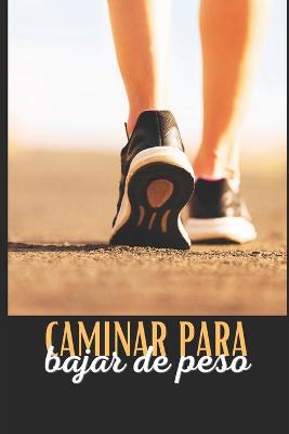 Book cover for Caminar para bajar de peso