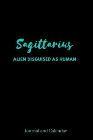 Cover of Sagittarius Alien Disguised as Human
