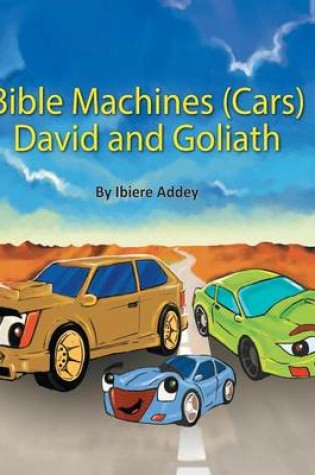 Cover of Bible Machine (Car Series) David and Goliath