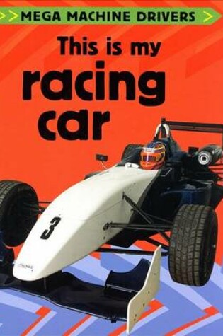 Cover of This Is My Racing Car