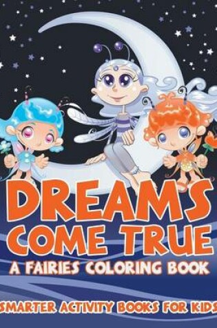 Cover of Dreams Come True