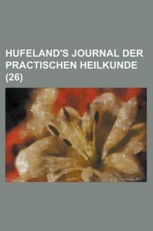 Cover of Hufeland's Journal Der Practischen Heilkunde (26)