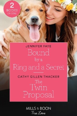 Cover of Bound By A Ring And A Secret / The Twin Proposal