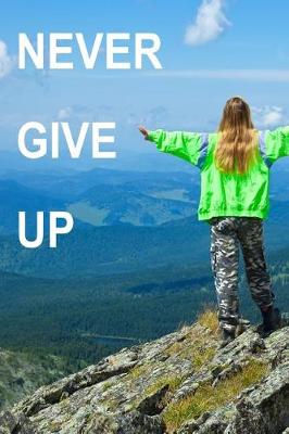 Book cover for Never Give Up