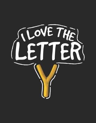 Book cover for I Love the Letter Y