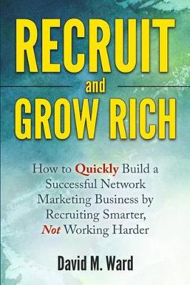 Book cover for Recruit and Grow Rich