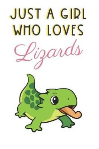 Cover of Just A Girl Who Loves Lizards
