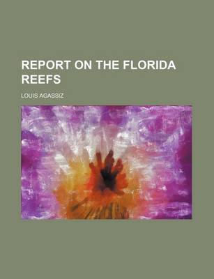 Cover of Report on the Florida Reefs