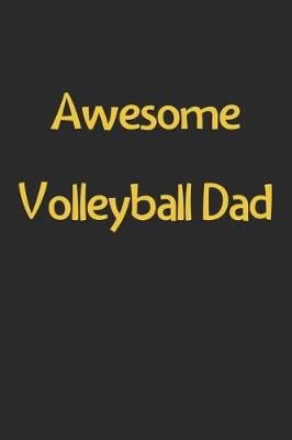 Book cover for Awesome Volleyball Dad