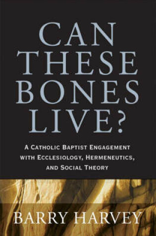 Cover of Can These Bones Live?