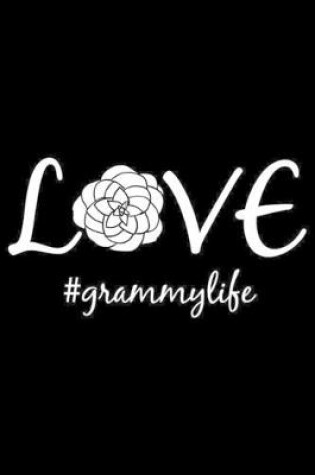 Cover of Love #Grammylife