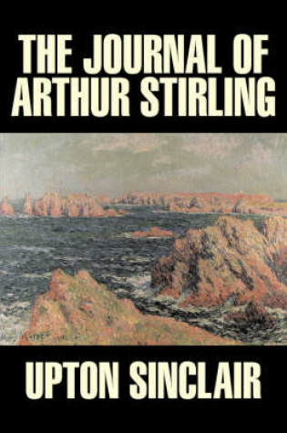 Cover of The Journal of Arthur Stirling by Upton Sinclair, Science Fiction, Classics, Literary