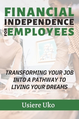 Book cover for Financial Independence for Employees