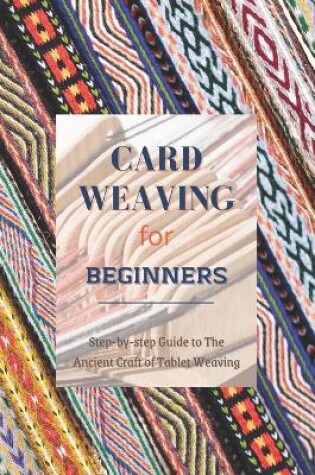 Cover of Card Weaving for Beginners