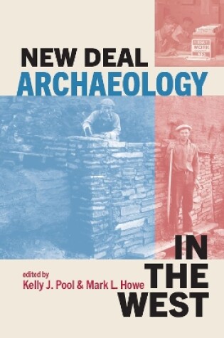 Cover of New Deal Archaeology in the West