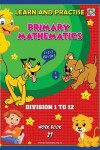 Book cover for LEARN AND PRACTISE,  PRIMARY MATHEMATICS,   WORKBOOK  ~ 27