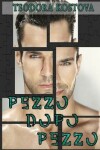 Book cover for Pezzo Dopo Pezzo
