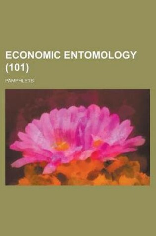 Cover of Economic Entomology; Pamphlets (101 )