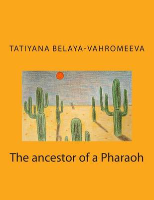 Book cover for The Ancestor of a Pharaoh