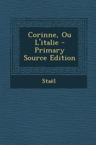 Cover of Corinne, Ou L'Italie - Primary Source Edition