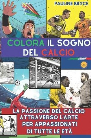 Cover of Colora Il Sogno del Calcio