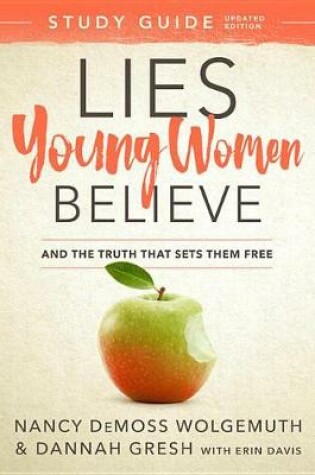 Cover of Lies Young Women Believe and the Truth That Sets Them Free