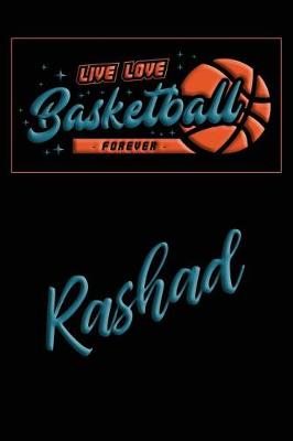 Book cover for Live Love Basketball Forever Rashad