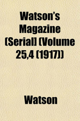 Cover of Watson's Magazine (Serial] (Volume 25,4 (1917))