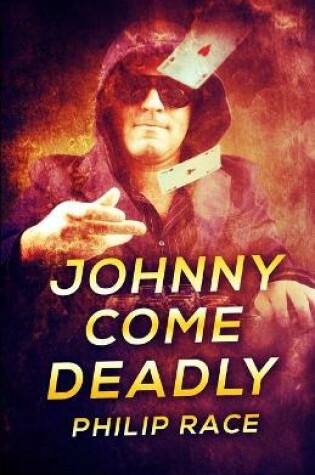 Cover of Johnny Come Deadly