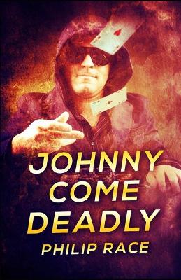 Cover of Johnny Come Deadly