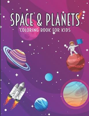 Book cover for Space & Planets Coloring Book For Kids