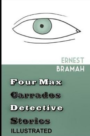 Cover of Four Max Carrados Detective Stories illustrated