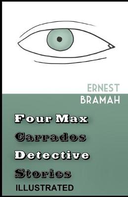 Book cover for Four Max Carrados Detective Stories illustrated