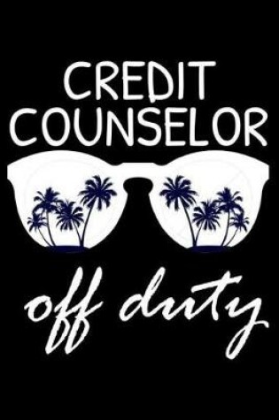 Cover of Credit Counselor Off Duty