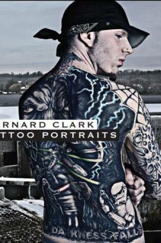 Cover of Bernard Clarke: Tattoo Portraits