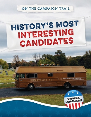 Book cover for History's Most Interesting Candidates