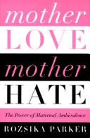 Book cover for Mother Love/Mother Hate
