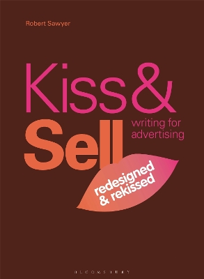 Cover of Kiss & Sell: Writing for Advertising