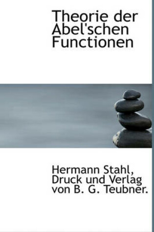 Cover of Theorie Der Abel'schen Functionen